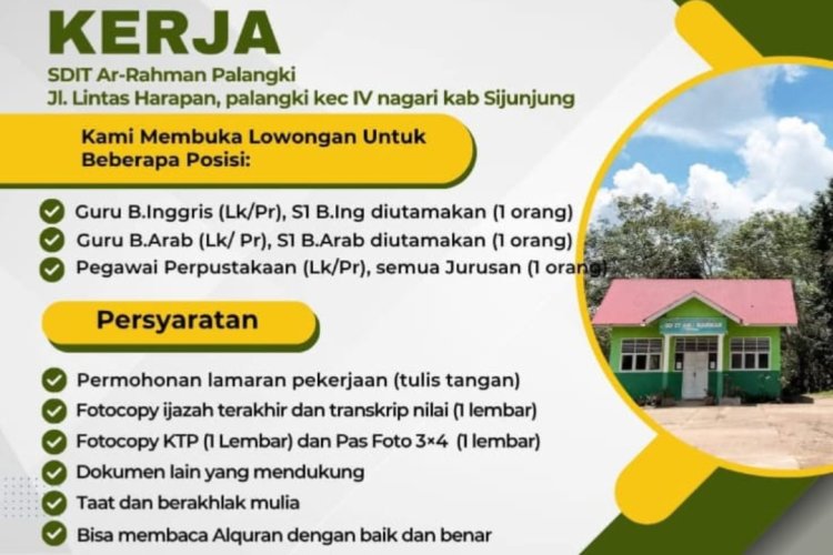 Lowongan Kerja di SDIT Ar-Rahman Palangki Sijunjung, Tersedia Posisi Guru dan Pegawai Perpustakaan