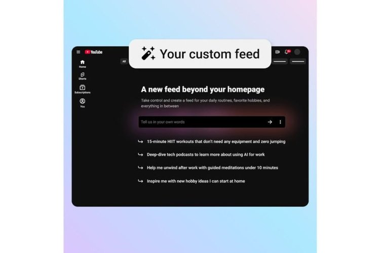 YouTube Kini Bisa Diatur Hanya dengan Menulis Perintah, Begini Cara Membuat Custom Feeds